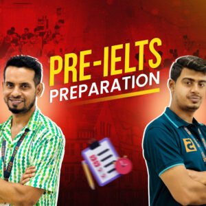 Pre- IELTS Preparation Course